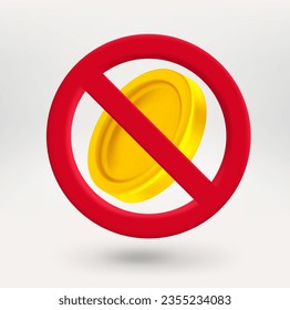 Golden coin in red circle with crossed line. 3d vector icon 
 svg