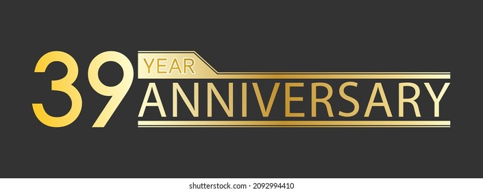 Golden congratulatory inscription 39 year anniversary. Decorative element for postcards, banners, posters, greetings, decoration and creative design. Simple style.