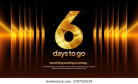 Golden Countdown Number 6 -Stylish Six Days to Go Event Teaser Background for Launch and Promotions