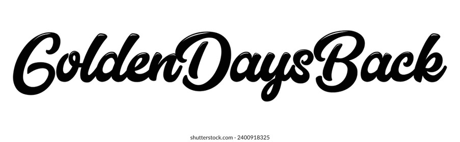 golden days back text on white background.