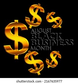 Golden dollar symbol icons with shadow bold text on black background, Black Business Month August