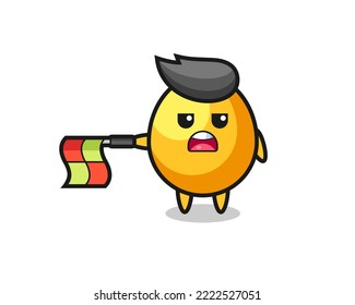 golden egg character as line judge hold the flag straight horizontally , cute style design for t shirt, sticker, logo element