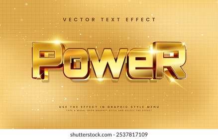 Golden elegant power editable vector text effect, suitable for luxury theme.