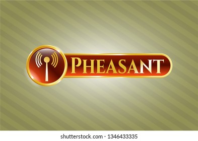  Golden emblem with antenna signal icon and Pheasant text inside