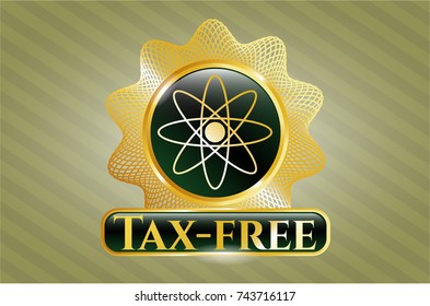  Golden emblem with atom icon and Tax-free text inside