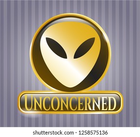  Golden emblem or badge with alien icon and Unconcerned text inside