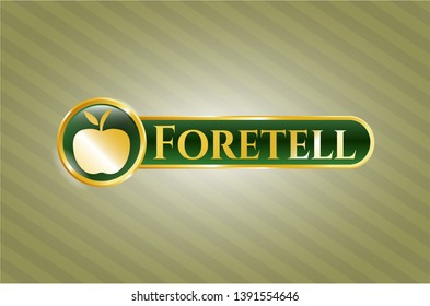  Golden emblem or badge with apple icon and Foretell text inside