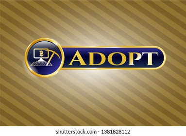  Golden emblem or badge with bitcoin mining icon and Adopt text inside
