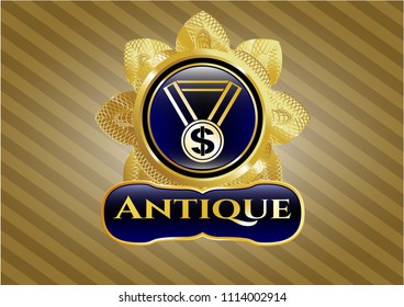   Golden emblem or badge with business award icon and Antique text inside