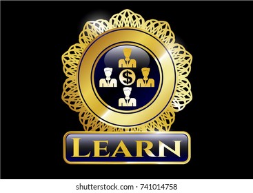  Golden emblem or badge with business teamwork and money icon and Learn text inside