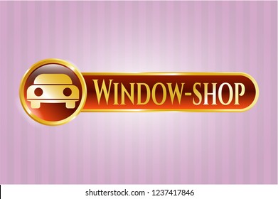  Golden emblem or badge with car seen from front icon and Window-shop text inside