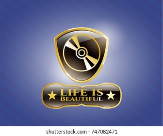  Golden emblem or badge with CD or DVD disc icon and Life is Beautiful text inside