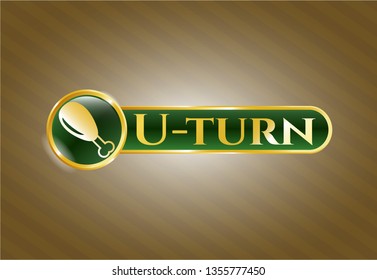 Golden emblem or badge with chicken leg icon and U-turn text inside
