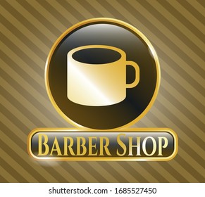  Golden emblem or badge with coffee cup icon and Barber Shop text inside