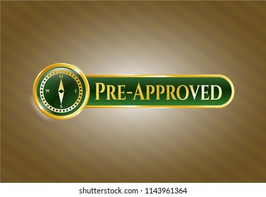  Golden emblem or badge with compass icon and Pre-Approved text inside