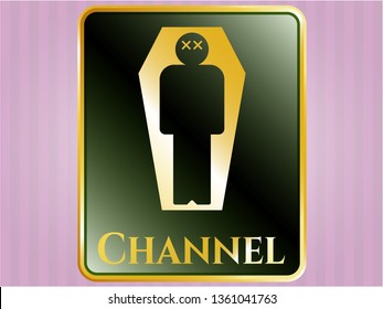  Golden emblem or badge with dead man in his coffin icon and Channel text inside