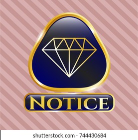  Golden emblem or badge with diamond icon and Notice text inside