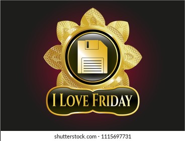  Golden emblem or badge with diskette icon and I Love Friday text inside