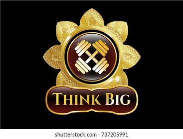  Golden emblem or badge with dumbbell icon and Think Big text inside