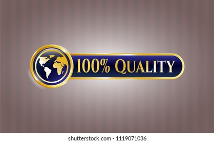  Golden emblem or badge with earth icon and 100% Quality text inside