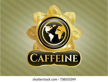  Golden emblem or badge with earth icon and Caffeine text inside