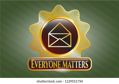  Golden emblem or badge with envelope icon and Everyone Matters text inside
