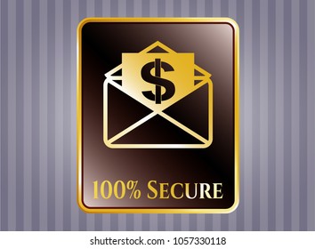  Golden emblem or badge with envelope with paper with money symbol inside icon and 100% Secure text inside