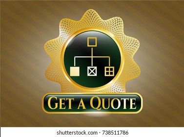  Golden emblem or badge with flowchart icon and Get a Quote text inside