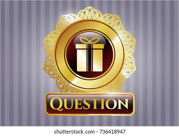  Golden emblem or badge with gift box icon and Question text inside