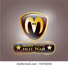  Golden emblem or badge with goat head icon and Make Love not War text inside