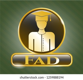  Golden emblem or badge with graduated icon and Fad text inside