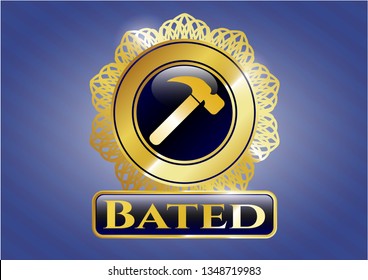  Golden emblem or badge with hammer icon and Bated text inside