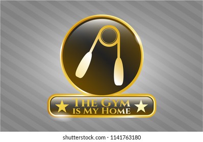  Golden emblem or badge with hand gripper icon and The Gym is My Home text inside