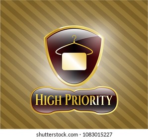   Golden emblem or badge with hanger with towel icon and High Priority text inside