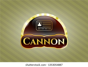  Golden emblem or badge with identification card icon and Cannon text inside