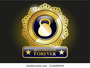  Golden emblem or badge with kettlebell icon and Best Friends Forever text inside