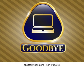  Golden emblem or badge with laptop icon and Goodbye text inside