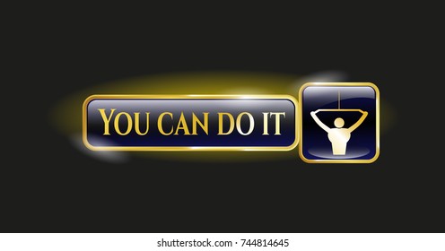  Golden emblem or badge with lat pull down, exercise icon and You can do it text inside