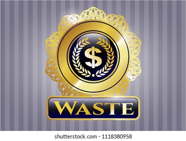  Golden emblem or badge with laurel wreath with money symbol inside icon and Waste text inside