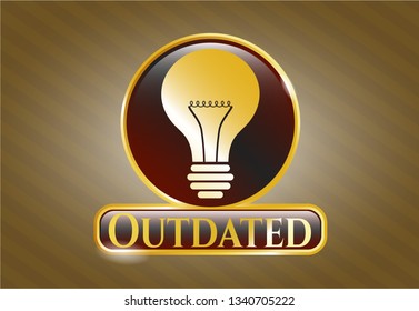  Golden emblem or badge with light bulb icon and Outdated text inside