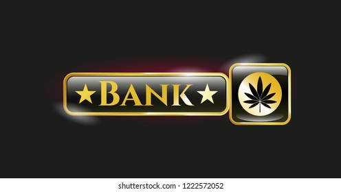  Golden emblem or badge with marijuana leaf icon and Bank text inside