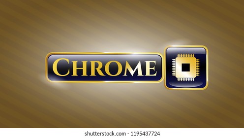  Golden emblem or badge with microchip, microprocessor icon and Chrome text inside