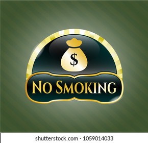  Golden emblem or badge with money bag icon and No Smoking text inside