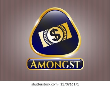  Golden emblem or badge with money, dollar bill icon and Amongst text inside