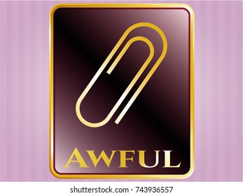  Golden emblem or badge with paper clip icon and Awful text inside