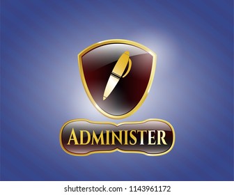  Golden emblem or badge with pen icon and Administer text inside