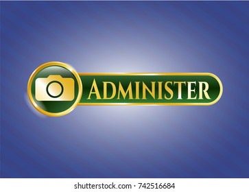  Golden emblem or badge with photo camera icon and Administer text inside