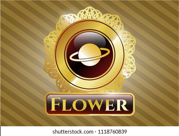  Golden emblem or badge with planet, saturn icon and Flower text inside