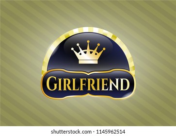  Golden emblem or badge with queen crown icon and Girlfriend text inside
