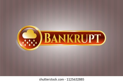  Golden emblem or badge with rain icon and Bankrupt text inside